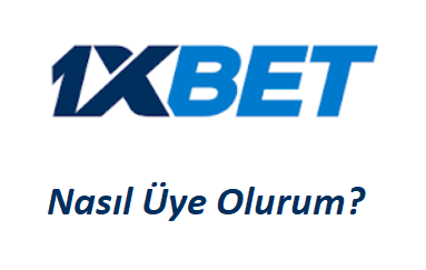 1xbet Nasıl Üye Olurum?