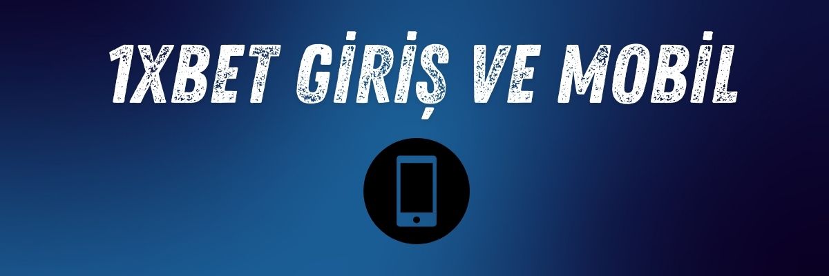 1xbet-yeni-giris-ve-mobil-giris