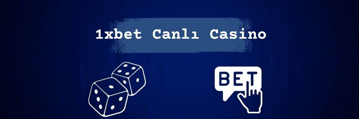 1xbet Canlı Casino
