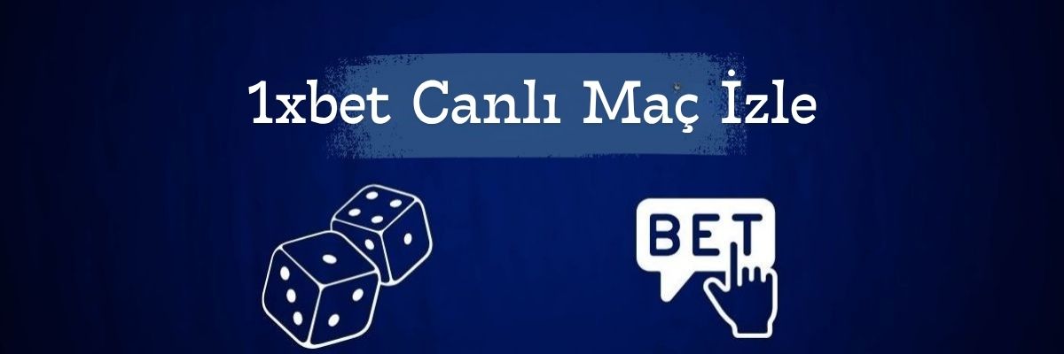 1xbet Canlı Maç İzle